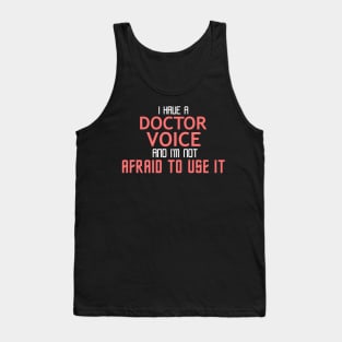 Doctor Voice Cool Typography Job Design Tank Top